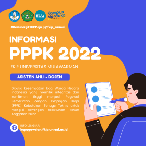 Pengumuman: Seleksi PPPK Tenaga Teknis 2022 Formasi Asisten Ahli – Dosen di FKIP Universitas Mulawarman